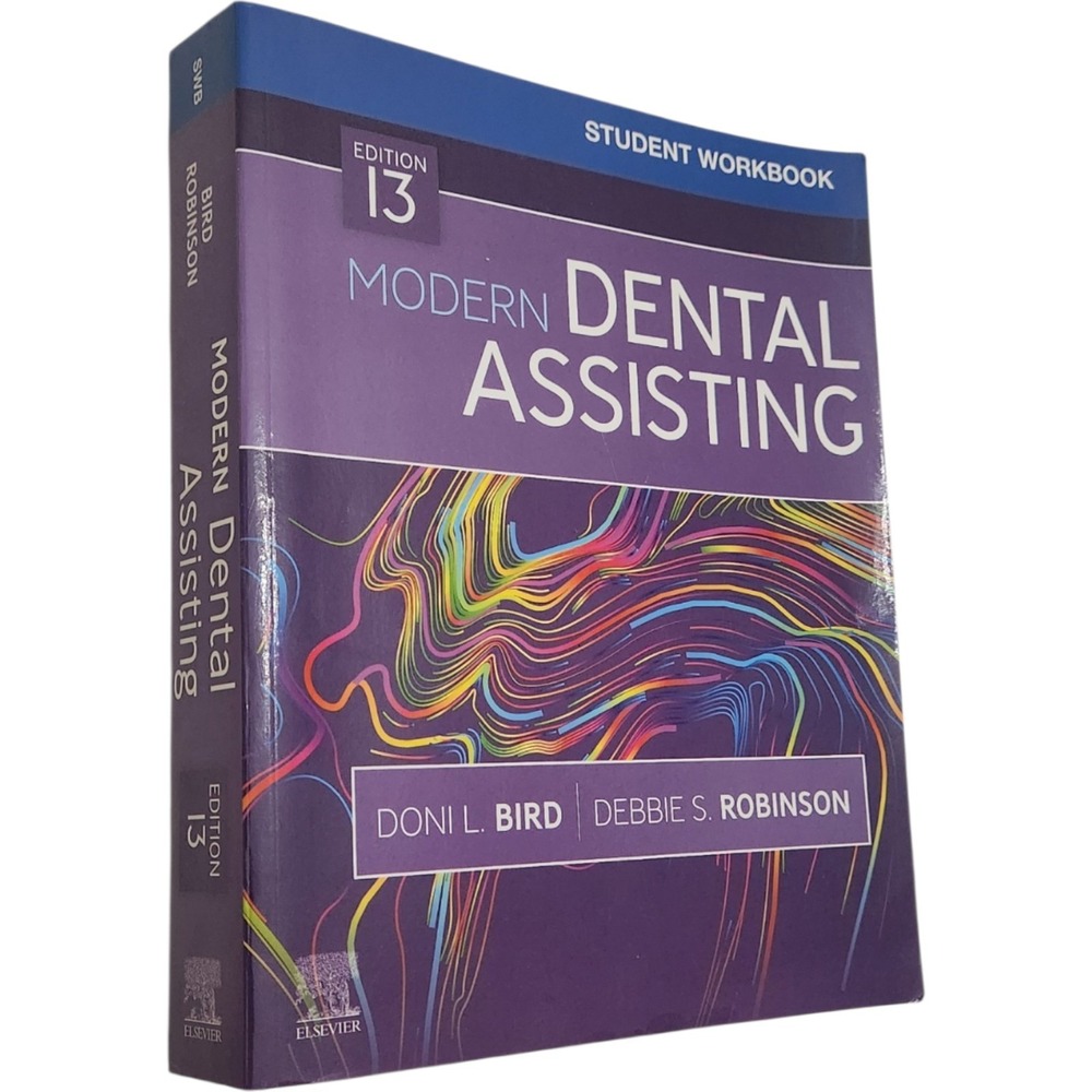 Modern Dental Assisting Student Workbook 13th Ed Bird Robinson 9780323673167